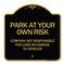 Signmission Company Not Responsible for Loss or Damage to Vehicles, Black & Gold Alum Sign, 18" H, BG-1818-24243 A-DES-BG-1818-24243 - alternate 1
